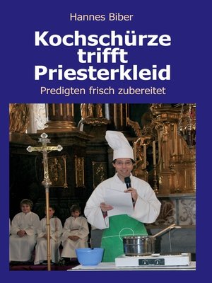 cover image of Kochschürze trifft Priesterkleid